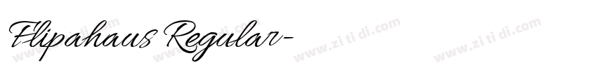 Flipahaus Regular字体转换 Flipahaus Regular字体转换